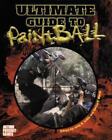 Ultimate Paintball Field Guide by John Little (2001)
