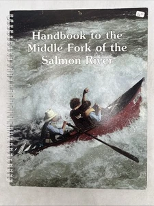 Handbook To The Middle Fork Of The Salmon River By James M Quinn - GOOD - Picture 1 of 15
