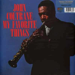 JOHN COLTRANE My Favorite Things *SEALED Blue Vinyl LP w/ Hype Sticker UK Import - Foto 1 di 2