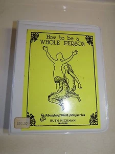 How to be a Whole Person by Ruth Hickman, Abundant World Ministries 4 Cassettes - Picture 1 of 2