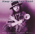 KEEF HARTLEY - Not Foolish Not Wise - CD - Original Recording Remastered - *NEW*