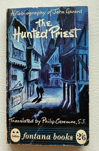 The Hunted Priest, Autobiography of John Gerard, Fontana Books, 1959 - Picture 1 of 10