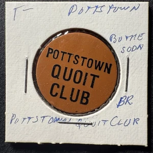 Pottstown Quoit Club. Pottstown, PA. Bottle Soda Token HS243 - Picture 1 of 4