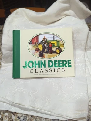 LIBRO DE TAPA DURA TRACTOR JOHN DEERE CLASSICS BY CONSUMER GUIDE DE COLECCIÓN Foto 1 de 4