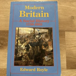 Modern Britain: A Social History, 1750-1985-Edward Royle - Picture 1 of 4