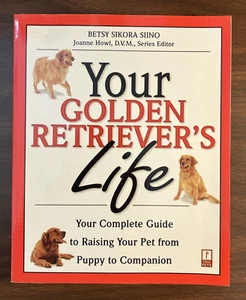 Book Your Golden Retriever's Life 1999 Betsy Sikora Siino B173 - Picture 1 of 12
