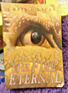 THE FIRE ETERNAL PB BY CHRIS D'LACEY DRAGONS SERIES # 4 FREE SHIPPING - Picture 1 of 1