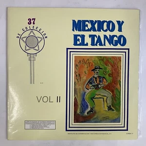 DE COLECCION SERIES 37, MEXICO Y EL TANGO VOL II, BY VARIOUS, MEXICAN LP - Picture 1 of 5