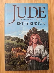 Jude By Betty Burton A Historical Novel Hardcover Dust Jacket 1986 First... - Picture 1 of 3