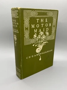THE MOTOR MAID by CN & AM Williamson First Edition HC 1910 Illustrated DuMond - Picture 1 of 11