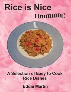El arroz es bonito Hmmmm!: Una selección de platos de arroz fáciles de cocinar de Eddie Martin (En - Imagen 1 de 1