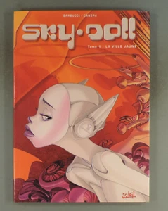 Sky Doll 1 La ville jaune avec jaquette Barbucci Soleil 2000 RARE EO TBE - Picture 1 of 5