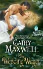 The Wedding Wager By Maxwell Cathy Good Book