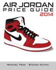 Air Jordan Price Guide 2014 (Color) by Steven Huynh: New