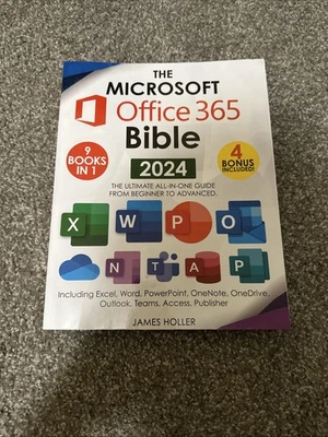 The Microsoft Office 365 Bible - 2024 - 9 Books in 1 4 Bonus Included J. Holler - Image 1 of 4