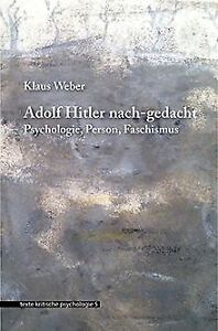 Adolf Hitler nach-gedacht: Psychologie. Person. Fas... | Buch | Zustand sehr gut