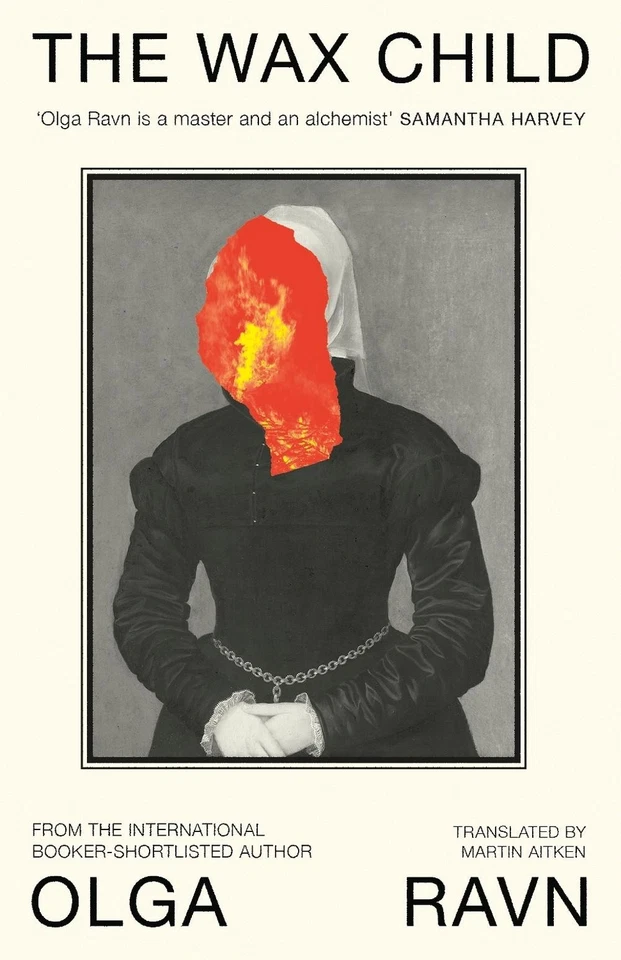 The Wax Child by Olga Ravn (English) Hardcover Book