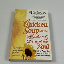 Chicken Soup for the Mother & Daughter Soul  Jack Canfield Mark Victor Hansen