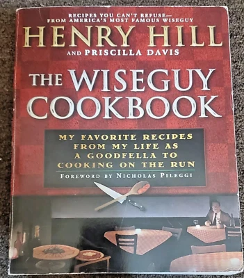 Henry Hill Hand Signed The Wiseguy Cookbook 2002 1st print paperback - good - Image 1 of 4