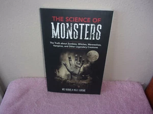 The Science of Monsters : The Truth about Zombies, Witches, Werewolves, Vampires - Picture 1 of 4