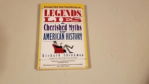 LEGENDS LIES & CHERISHED MYTHS OF AMERICAN HISTORY by RICHARD SHENKMAN +TS+ - Picture 1 of 1