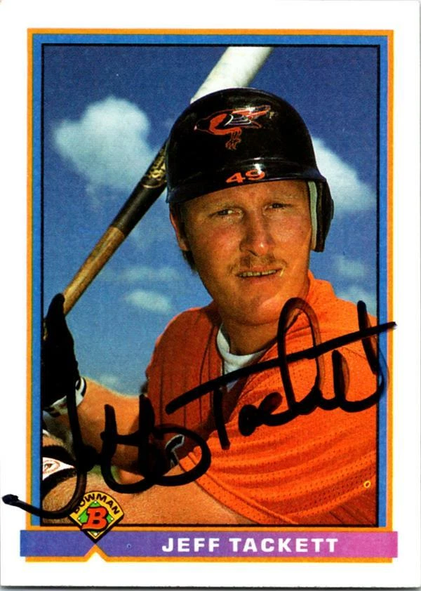 Jeff Tackett autographed Baseball Card (Baltimore Orioles) 1991 Bowman #106 - Image 1 of 1