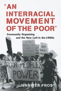 An Interracial Movement of the Poor: Community Organizing and the New Left in t, - Foto 1 di 1