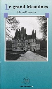 Le grand Meaulnes.-Henri Alain-Fournier