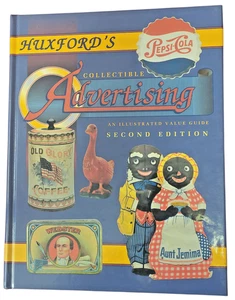 Huxfords Collectible Advertising - An illustrated Value Guide 2nd Ed. NEW - Picture 1 of 6