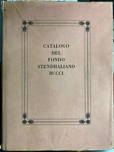(Bibliografia) CATALOGO DEL FONDO STENDHALIANO BUCCI - Imagen 1 de 1