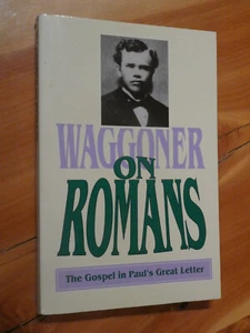 Waggoner on Romans Eliot J. Waggoner 1997 reprint Tidings Seventh-day Adventist - Bild 1 von 2