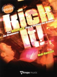 Kick It! The Ultimate Way Of Getting The Groove For Drummers Drum Book 2 Cd Set - Picture 1 of 1