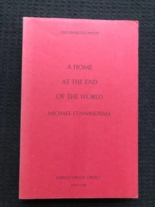 A Home At The End Of The World Michael Cunningham Farrar SIGNED Proof Paper 1990 - Imagen 1 de 4