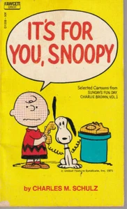 IT'S FOR YOU SNOOPY By CHARLES M. SCHULZ (1971 VINTAGE PAPERBACK) - Imagen 1 de 2