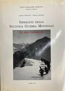 (Esercito-Militaria) IMMAGINI DELLA SECONDA GUERRA MONDIALE -LE ALPI OCCIDENTALI - Imagen 1 de 1