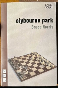 Clybourne Park-Bruce Norris. Royal Court Theatre. - Picture 1 of 2
