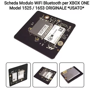 Scheda Modulo WiFi Bluetooth per XBOX ONE Model 1525 / 1653 ORIGINALE *USATO* - Foto 1 di 10
