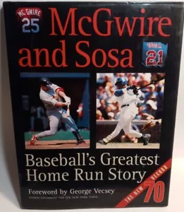 McGwire and Sosa Baseball's Greatest Home Run Story 1998 Hardcover First Edition - Foto 1 di 7