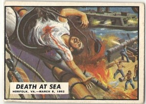 1962 Topps Civil War News #7, Death at Sea, 3/8/1862, "Rebel Ship Wrecks ..."