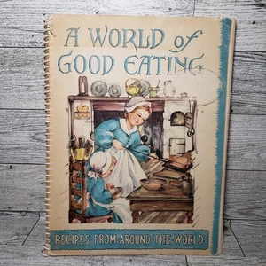 A World of Good Eating Recipes From Around the World 1951 Spiral Cookbook VTG - Imagen 1 de 12