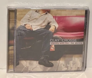 CLAY CROSSE - ETERNITY WITH YOU - CD " NEW - Picture 1 of 2