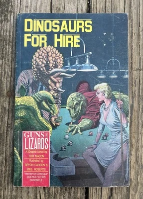 Dinosaurs for Hire: Guns 'n' Lizards Paperback Book - Tom Mason, Carson, Roberts - Image 1 of 2