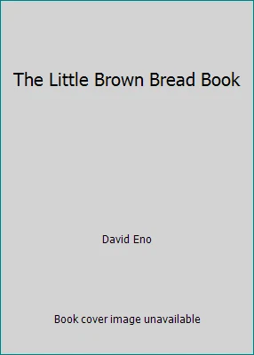 The Little Brown Bread Book by David Eno Foto 1 de 1