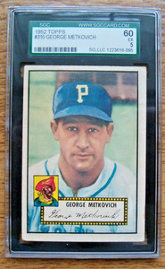 1952 Topps SGC 5 EX #310 George Metkovich Pittsburgh Pirates
