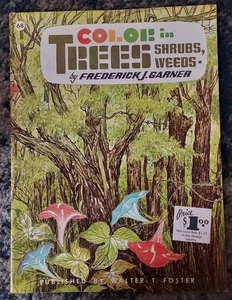 COLOR in Trees Shrubs Weeds Frederick J Garner Walter Foster Vintage Art Book 68 - Picture 1 of 2