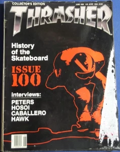 THRASHER MAGAZINE-JUNE 1989 ISSUE 100 - TONY HAWK - HOSOI- PETERS---VINTAGE - Picture 1 of 8