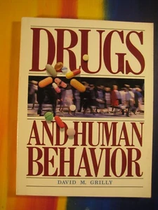 Drugs and Human Behavior David M. Grilly Psychology Book TPB - Picture 1 of 3
