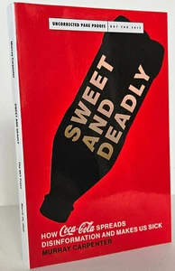 Sweet and Deadly: How Coca-Cola Spreads Disinformation and Makes Us Sick, ARC - Picture 1 of 2