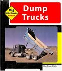 Dump Trucks (Machines at Work)