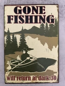 Vintage Gone Fishing Will Return at Dark - Metal Sign Wall Decor Man Cave - Picture 1 of 1
